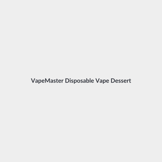VapeMaster Disposable Vape Dessert 