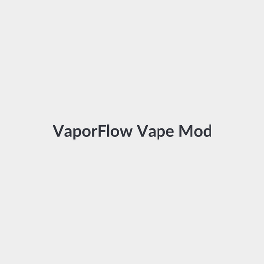 VaporFlow Vape Mod  